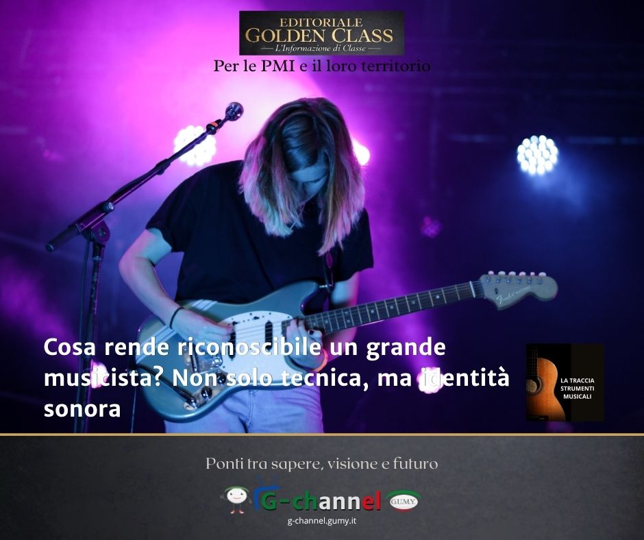 Cosa rende riconoscibile un grande musicista? Non solo tecnica, ma identità sonora